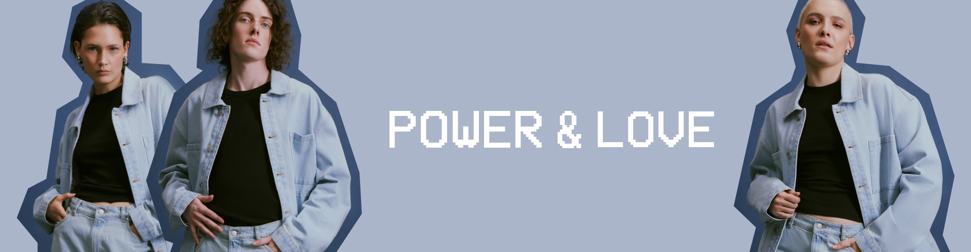 Power & Love - odkryj kolekcję